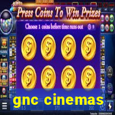 gnc cinemas